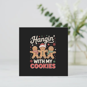 Hangin mit meinen Cookies Gingerbread Xmas Lehrer Feiertagskarte