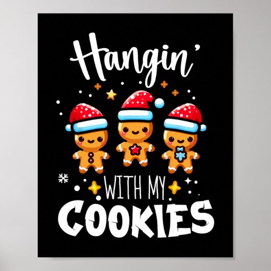 Hangin mit meinen Cookies Lebkuchen Weihnachtsmatt Poster (Vorne)