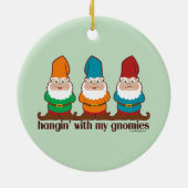 Hangin' mit meinen Gnomen Keramikornament (Hinten)