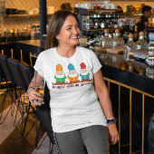 Hangin' mit meinen Gnomen T-Shirt