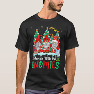 Hangin' mit meinen Gnomen wird frohe Weihnachten 1 T-Shirt