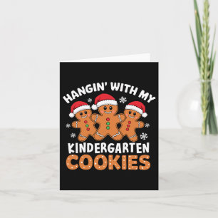 Hangin My Kindergarten Cookie Gingerbread Christma Karte