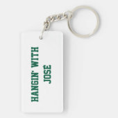 Hangin' with José Schlüsselanhänger (Rückseite)