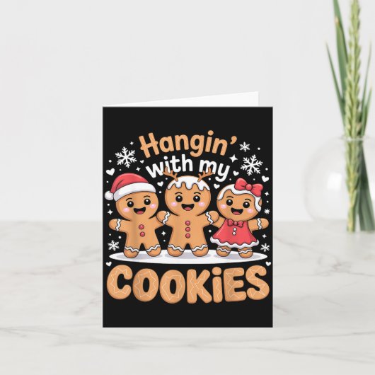 Hangin With My Cookies Christmas Gingerbread Xmas Karte (Vorderseite)