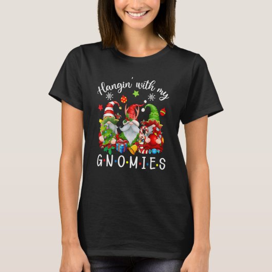 Hangin' With My Gnomies Gnomes Merry Christmas 1 T-Shirt (Vorderseite)