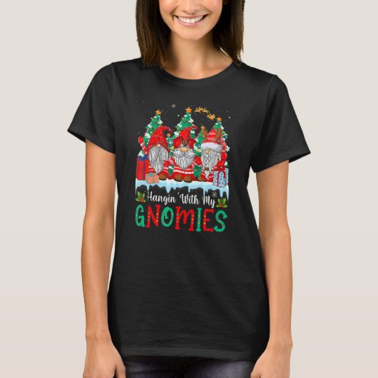 Hangin' With My Gnomies Gnomes Merry Christmas 20 T-Shirt (Vorderseite)