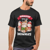 Hangin' With My Snowmies Three Snowman Christmas P T-Shirt (Vorderseite)