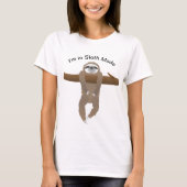 Hanging an einem Baumzweig, ich bin im Sloth-Modus T-Shirt (Vorderseite)