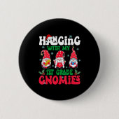 Hanging With My 1st Grade Gnome Christmas Funny Te Button (Vorderseite)