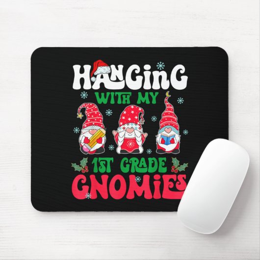 Hanging With My 1st Grade Gnome Christmas Funny Te Mousepad (Mit Mouse)