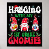 Hanging With My 1st Grade Gnome Christmas Funny Te Poster (Vorne)