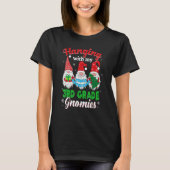 Hanging With My 3rd Grade Gnomies Christmas Teache T-Shirt (Vorderseite)