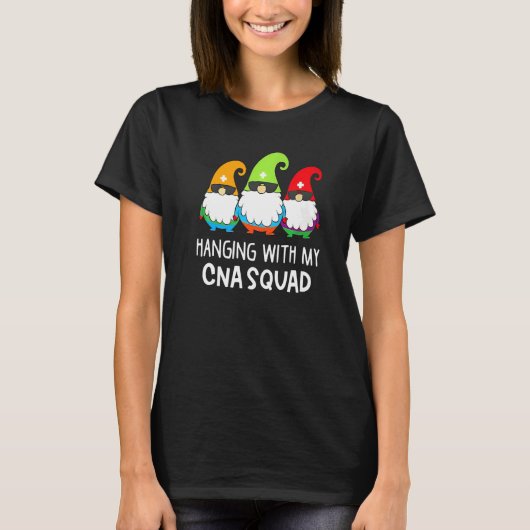 Hanging With My Cna Squad Christmas 2023 Outfit Ha T-Shirt (Vorderseite)