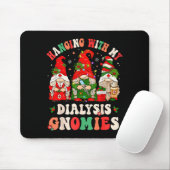 Hanging With My Dialysis Gnomies Christmas Nephrol Mousepad (Mit Mouse)