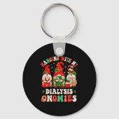 Hanging With My Dialysis Gnomies Christmas Nephrol Schlüsselanhänger (Vorderseite)