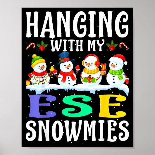 Hanging With My Ese Snowmies Teacher Christmas Gif Poster (Vorne)