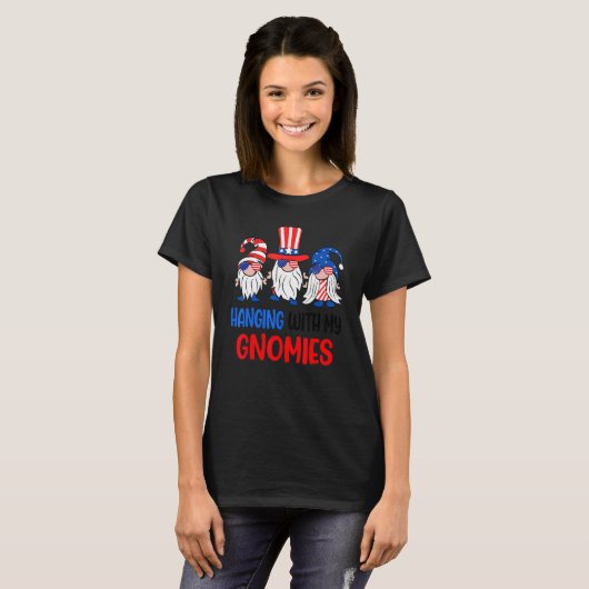 Hanging With My Gnomies 4th Of July Cool Gnomes US T-Shirt (Vorne ganz)