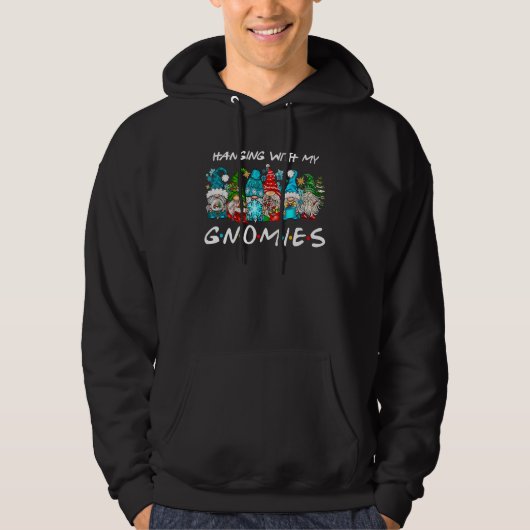 Hanging With My Gnomies Christmas Gnome Christmas Hoodie (Vorderseite)