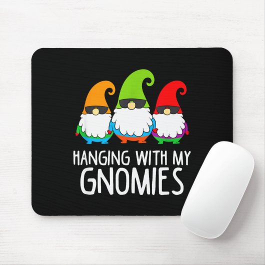 Hanging With My Gnomies Funny Garden Gnome Mousepad (Mit Mouse)