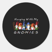 Hanging With My Gnomies Funny Gnome Friend Christm Runder Aufkleber (Vorderseite)