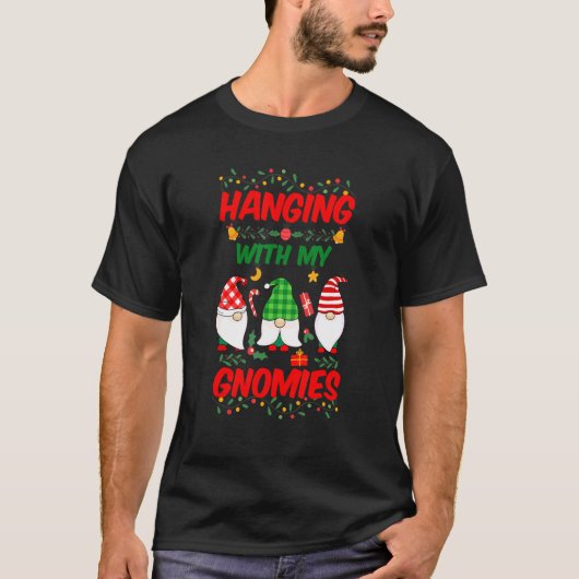Hanging With My Gnomies Garden Gnome Christmas Pa T-Shirt (Vorderseite)