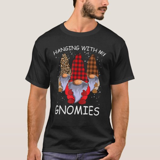 Hanging With My Gnomies  Gnome Friend Christmas 10 T-Shirt (Vorderseite)