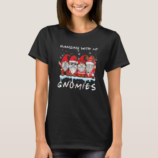 Hanging With My Gnomies  Gnome Friend Christmas Pa T-Shirt (Vorderseite)