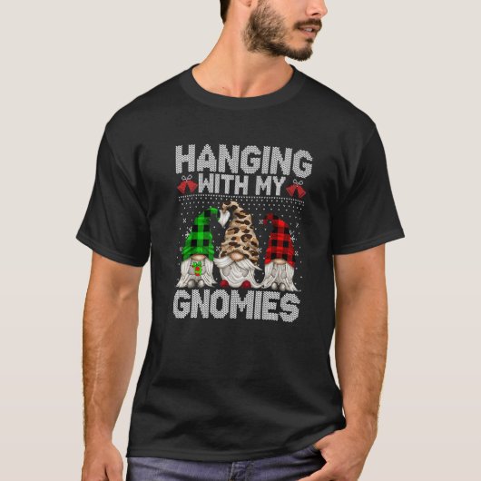 Hanging With My Gnomies Gnome Ugly Christmas Swea T-Shirt (Vorderseite)