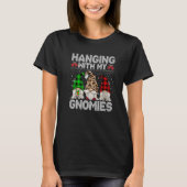 Hanging With My Gnomies Gnome Ugly Christmas Swea T-Shirt (Vorderseite)