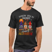 Hanging With My Gnomies Happy Hallothanksmas Gnome T-Shirt (Vorderseite)
