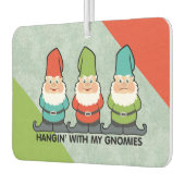 Hanging With My Gnomies Homies Autolufterfrischer (Links)