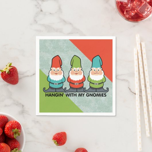 Hanging With My Gnomies Homies Serviette (Beispiel)