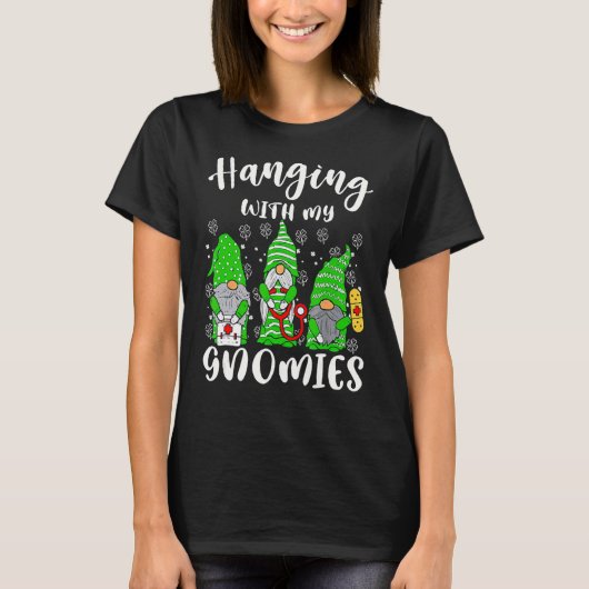 Hanging With My Gnomies Nurse Shamrock Clover Patr T-Shirt (Vorderseite)