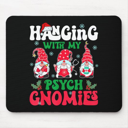 Hanging With My Psych Gnomies Nurse Gnome Funny Ch Mousepad (Vorne)