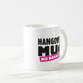 Hangover-Tasse - kein Bedauern Kaffeetasse (VorderseiteRechts)