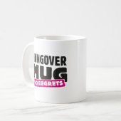 Hangover-Tasse - kein Bedauern Kaffeetasse (Vorderseite Links)