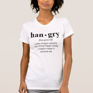 Hangry Definitions-Shirt T-Shirt