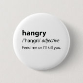 Hangry Funny Dictionary Definition Button (Vorderseite)