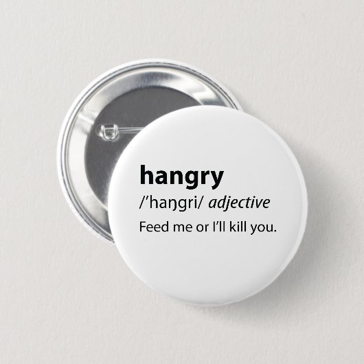 Hangry Funny Dictionary Definition Button (Vorne & Hinten)