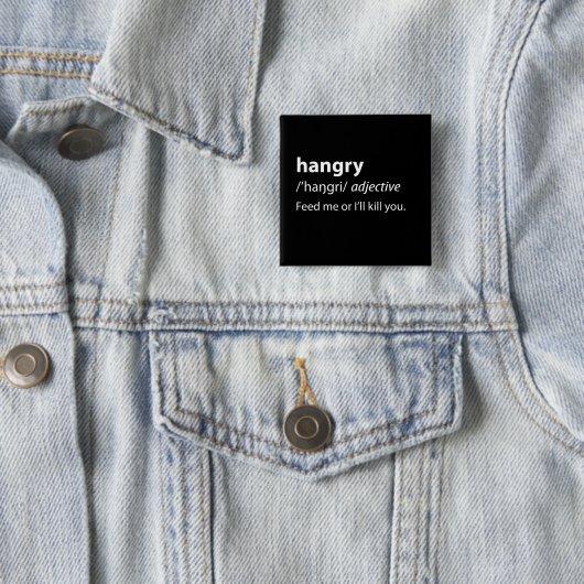 Hangry Funny Dictionary Definition Button (Beispiel)