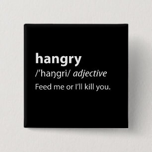 Hangry Funny Dictionary Definition Button