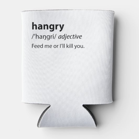 Hangry Funny Dictionary Definition Dosenkühler (Vorderseite)