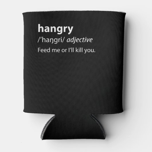 Hangry Funny Dictionary Definition Dosenkühler (Vorderseite)