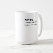 Hangry Funny Dictionary Definition Kaffeetasse (VorderseiteRechts)