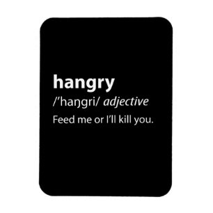 Hangry Funny Dictionary Definition Magnet