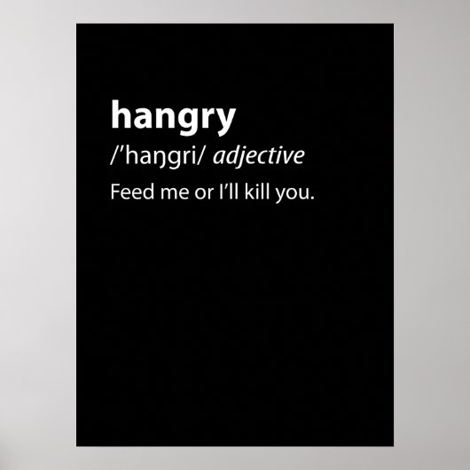Hangry Funny Dictionary Definition Poster (Vorne)