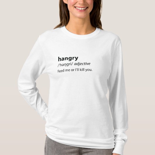 Hangry Funny Dictionary Definition T-Shirt (Vorderseite)