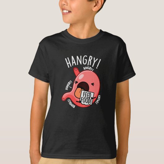 Hangry Funny Stomach Pun Dark BG T-Shirt (Vorderseite)