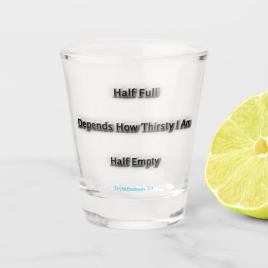 hängt davon ab, wie dreist ich schussglass bin schnapsglas (Vorderseite)