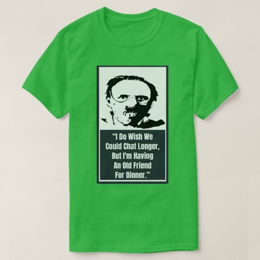 Hanibal Quote T-Shirt (Design vorne)